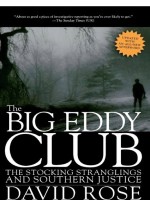 The Big Eddy Club by: David Rose ISBN10: 1595586873