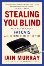 Stealing You Blind by: Iain Murray ISBN10: 1596981539