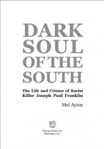 Dark Soul of the South by: Mel Ayton ISBN10: 1597975745