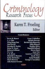 Criminology Research Focus by: Karen T. Froeling ISBN10: 1600218822