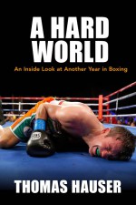 A Hard World by: Thomas Hauser ISBN10: 1610755979