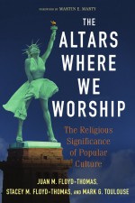 The Altars Where We Worship by: Juan M. Floyd-Thomas ISBN10: 1611647800
