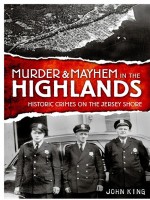 Murder & Mayhem in the Highlands by: John King ISBN10: 1614234299