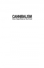 Cannibalism by: Hans Askenasy ISBN10: 161592535x