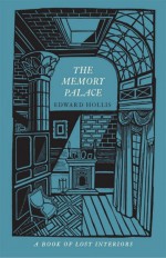 The Memory Palace by: Edward Hollis ISBN10: 1619023709