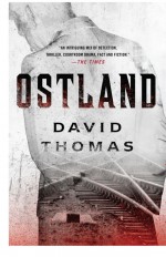 Ostland by: David Thomas ISBN10: 1623658500