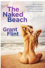 The Naked Beach by: Grant Flint ISBN10: 1624880088