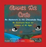 Jimmie the Crab by: Joseph Christopher Cullis ISBN10: 1625163649