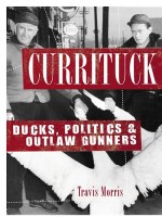 Currituck by: Travis Morris ISBN10: 1625844700
