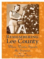 Remembering Lee County by: Prudy Taylor Board ISBN10: 1625844735