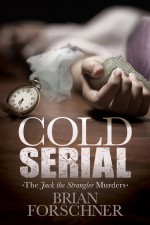 Cold Serial by: Brian Forschner ISBN10: 1630475491