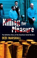 Killing For Pleasure by: Debi Marshall ISBN10: 1742744222