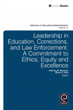 Leadership in Education, Corrections and Law Enforcement by: Anthony H. Normore ISBN10: 1780521847