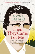 Then They Came For Me by: Maziar Bahari ISBN10: 1780740832