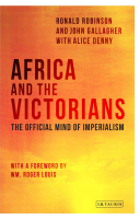 Africa and the Victorians by: Ronald Robinson ISBN10: 1780768575