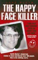 The Happy Face Killer by: Jack Olsen ISBN10: 1844545474