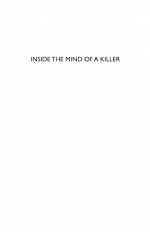 Inside The Mind Of A Killer by: Jean-Francois Abgrall ISBN10: 1847651054
