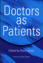 Doctors as Patients by: Petre Jones ISBN10: 1857758870