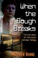 When the Bough Breaks by: Matthew Benns ISBN10: 1863254234