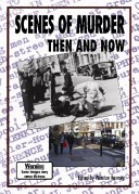 Scenes of Murder Then and Now by: After the Battle ISBN10: 1870067754