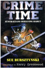 Crime Time by: Sue Bursztynski ISBN10: 1876462760