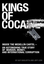 Kings of Cocaine by: Guy Gugliotta ISBN10: 1891053345