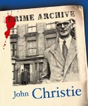 John Christie by: Edward Marston ISBN10: 1905615167