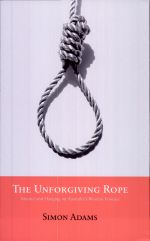 The Unforgiving Rope by: Simon Adams ISBN10: 1921401222