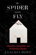 The Spider and the Fly by: Claudia Rowe ISBN10: 1925575438