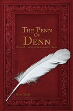 The Penn of Denn by: Denn Guptill ISBN10: 1926718054