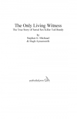 The Only Living Witness by: Stephen G. Michaud ISBN10: 1928704115