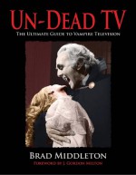 Un-Dead TV by: Brad Middleton ISBN10: 1935303481