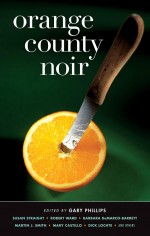 Orange County Noir by: Gary Phillips ISBN10: 193607057x