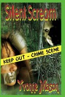 Silent Scream by: Yvonne Mason ISBN10: 1941912044