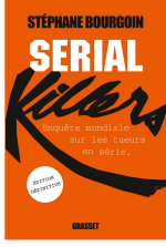Serial Killers (Ned) by: Stéphane Bourgoin ISBN10: 2246852501