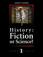 History: Fiction or Science? Chronology 1 by: Anatoly Fomenko ISBN10: 2913621074
