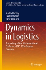 Dynamics in Logistics by: Michael Freitag ISBN10: 3319451170