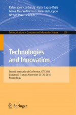 Technologies and Innovation by: Rafael Valencia-García ISBN10: 3319480243