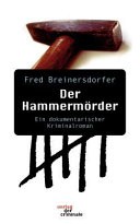 Der Hammermörder by: Fred Breinersdorfer ISBN10: 3898116808