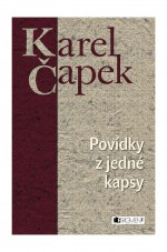 Povídky z jedné kapsy by: Karel Čapek ISBN10: 8025315339