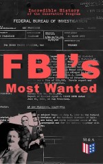 FBI’s Most Wanted – Incredible History of the Innovative Program by: Federal Bureau of Investigation ISBN10: 8026875540