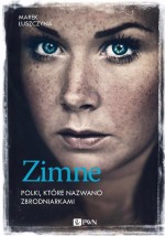 Zimne by: Marek Łuszczyna ISBN10: 8377057018
