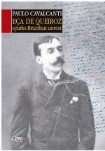 Eça de Queiroz by: Paulo Cavalcanti ISBN10: 8578582861