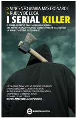 I serial killer by: Vincenzo Maria Mastronardi ISBN10: 885413404x