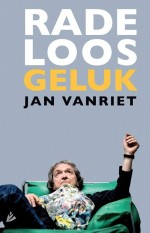 Radeloos geluk by: Jan Vanriet ISBN10: 9048844045