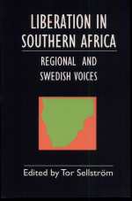 Liberation in Southern Africa by: Tor Sellström ISBN10: 9171065008