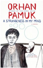 A Strangeness in My Mind by: Orhan Pamuk ISBN10: 9385890034
