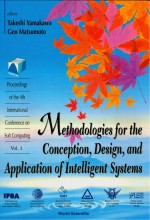 Methodologies For The Conception, Design, And Application Of Intelligent Systems - Proceedings Of The 4th International Conference On Soft Computing (In 2 Volumes) by: Matsumoto Gen ISBN10: 9814740780