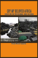 Cry My Beloved Africa by: Peter W. Vakunta ISBN10: 9956558737