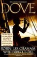 Dove by: Robin L. Graham ISBN10: 006222820x